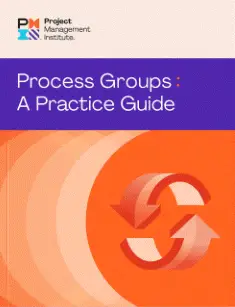 Process Groups: A Practice Guide