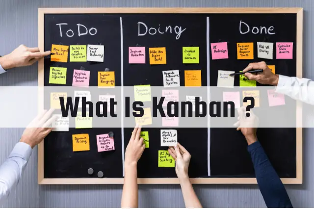 What is Kanban